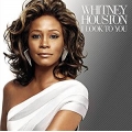  Whitney Houston ‎– I Look To You 